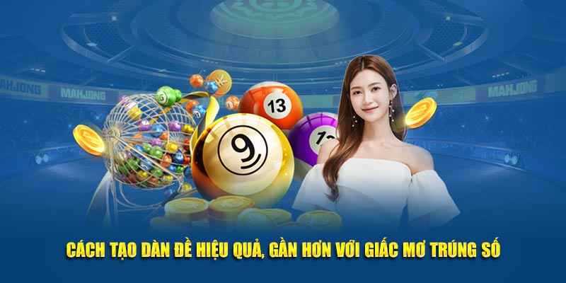 Cách tạo dàn đề hiệu quả