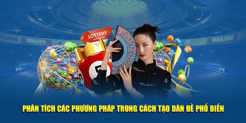 Phân tích các phương pháp trong cách tạo dàn đề phổ biến